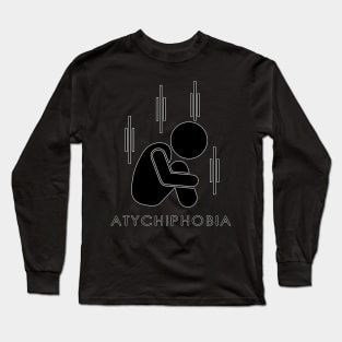 Atychiphobia-Fear Of Failure Long Sleeve T-Shirt